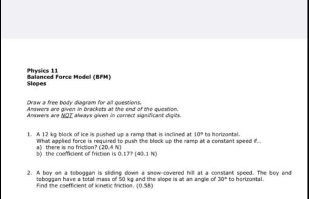 I just need help with the concept for question 2 Physics 11