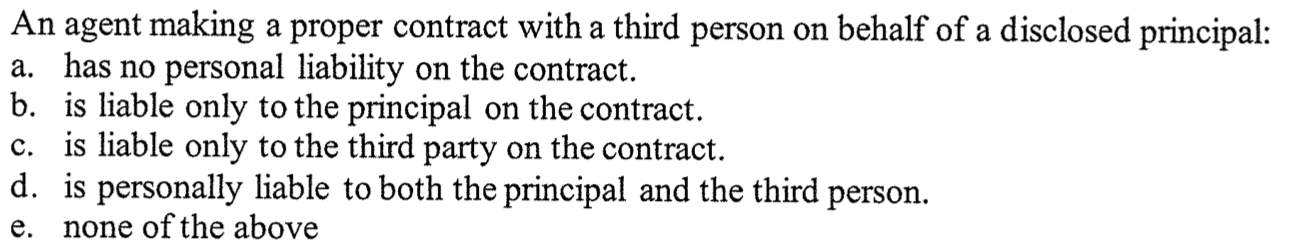 An agent making a proper contract with a third person on behalf