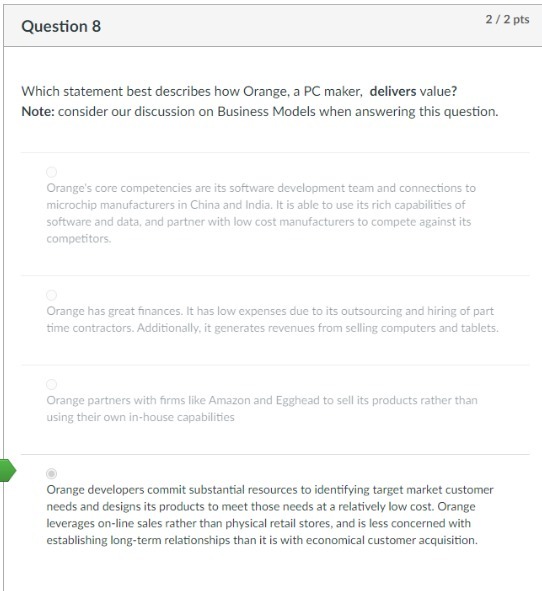 Question 8 2 / 2 pts Which statement best describes how