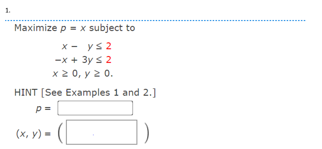  \f\f3. Maximize p = 2x + 4y + 2z + 4w