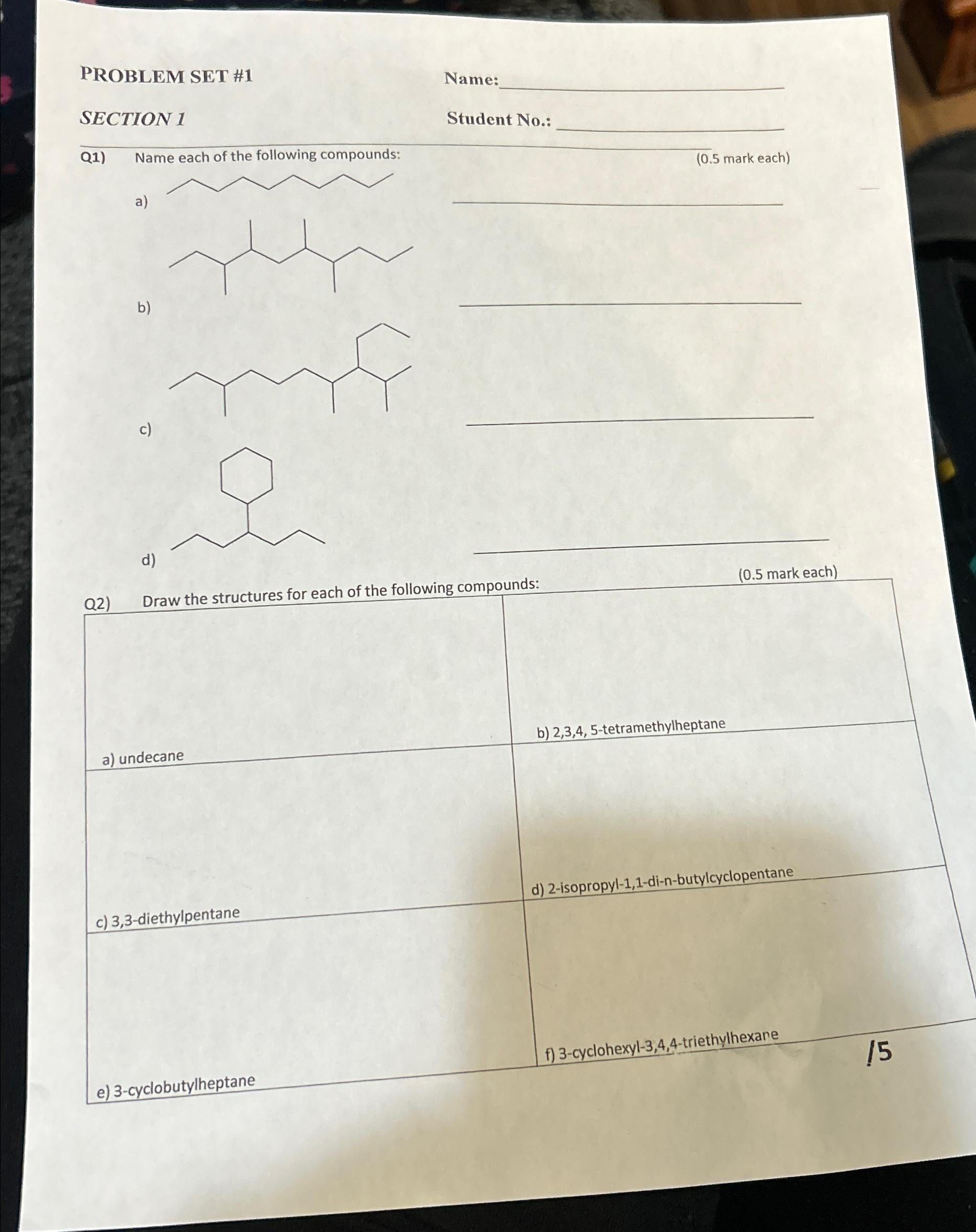  PROBLEM SET #1 SECTION 1 Name: Student No.: Q1) Name each