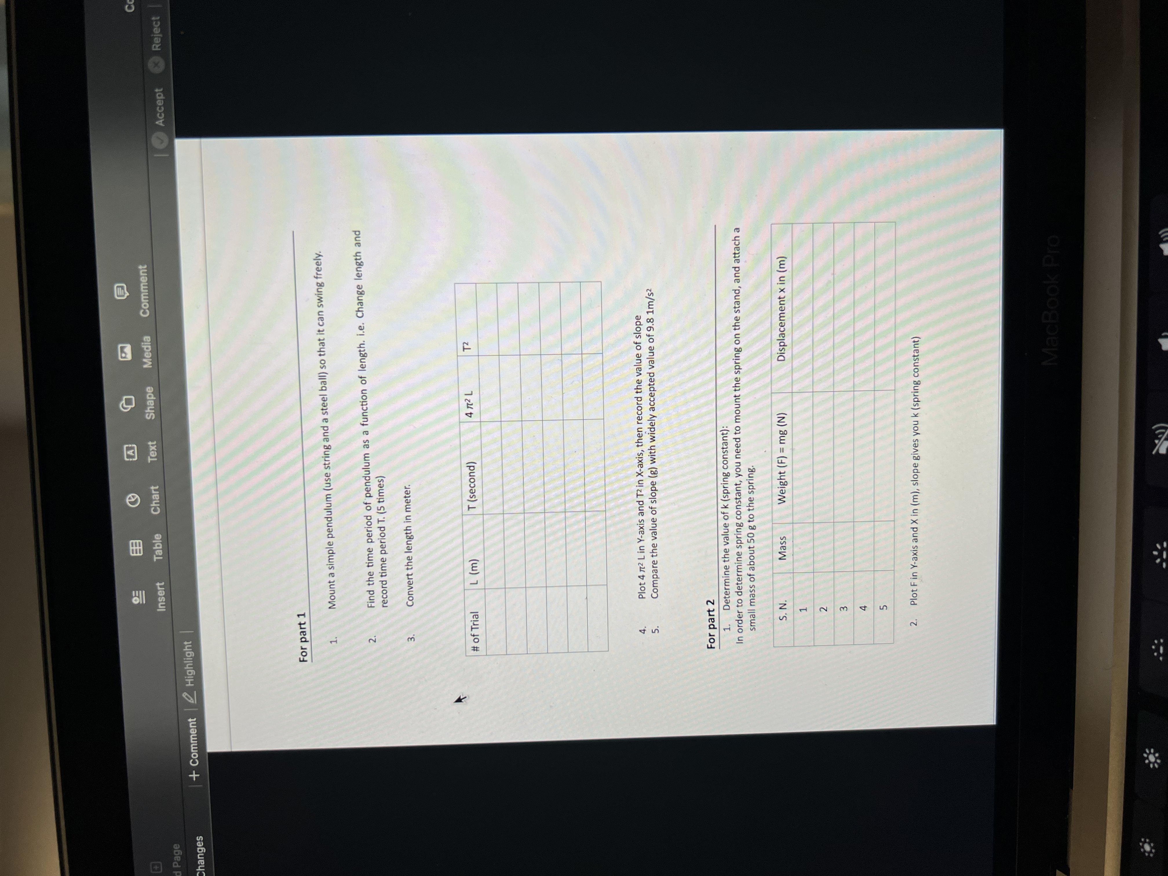 pi2/slope of the line k = (4p2 /slope)= N/m Compare this value