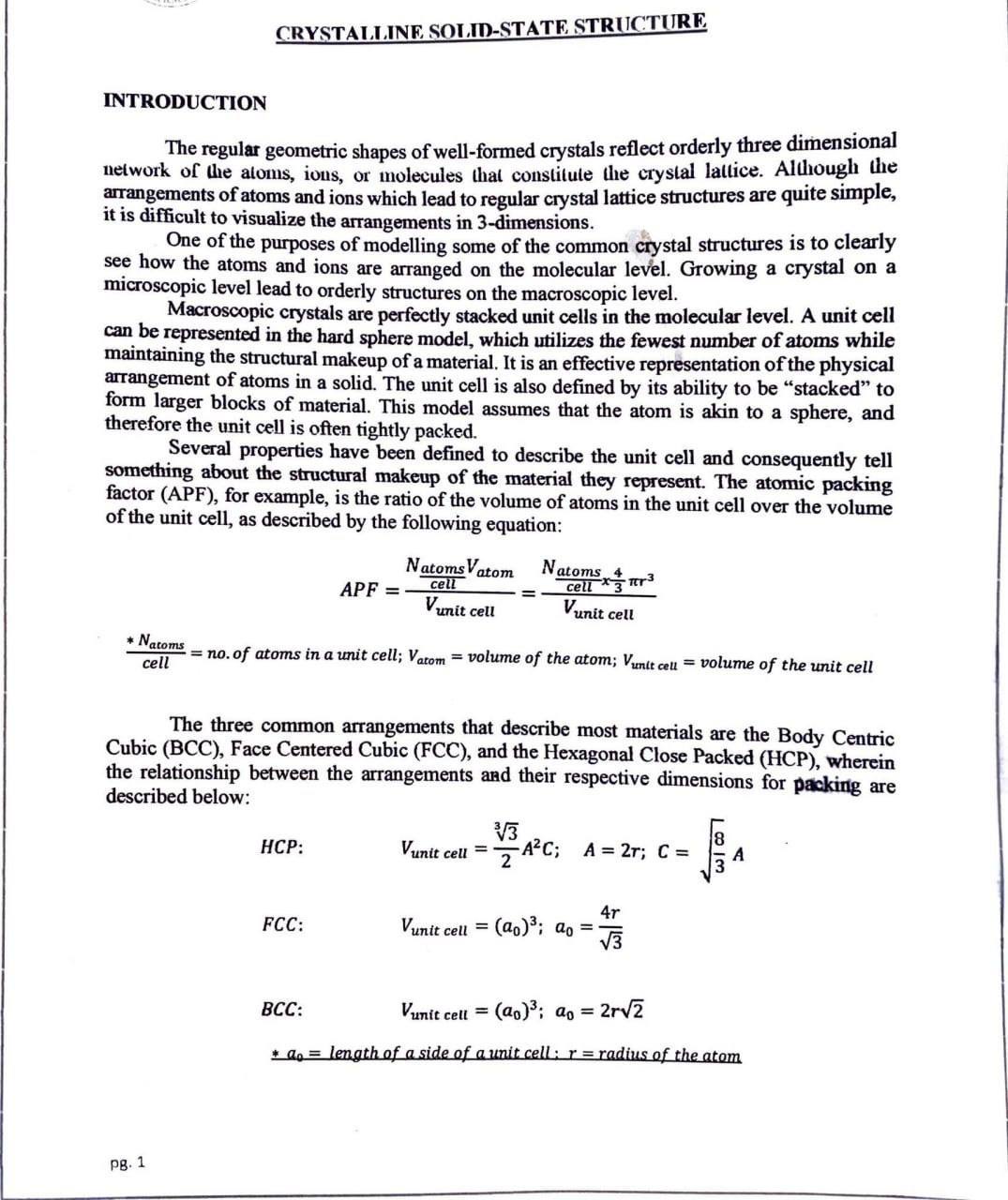answer the following: CRYSTALLINE SOLID-STATE STRUCTURE INTRODUCTION The regular geometric shapes of