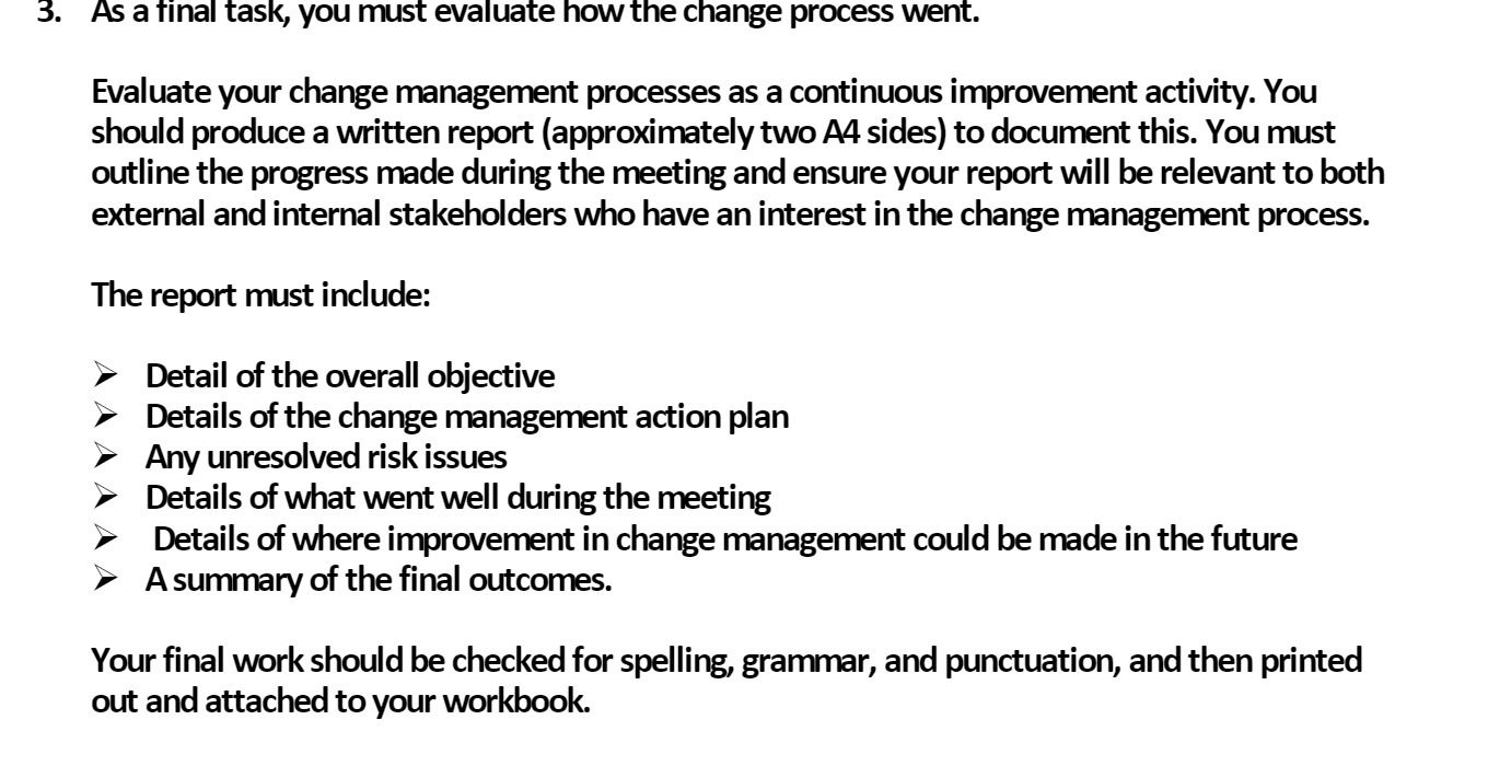 3. As a final task, you must evaluate how the change