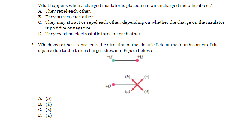 Write the letter corresponding to your correct answer. 1. What happens when