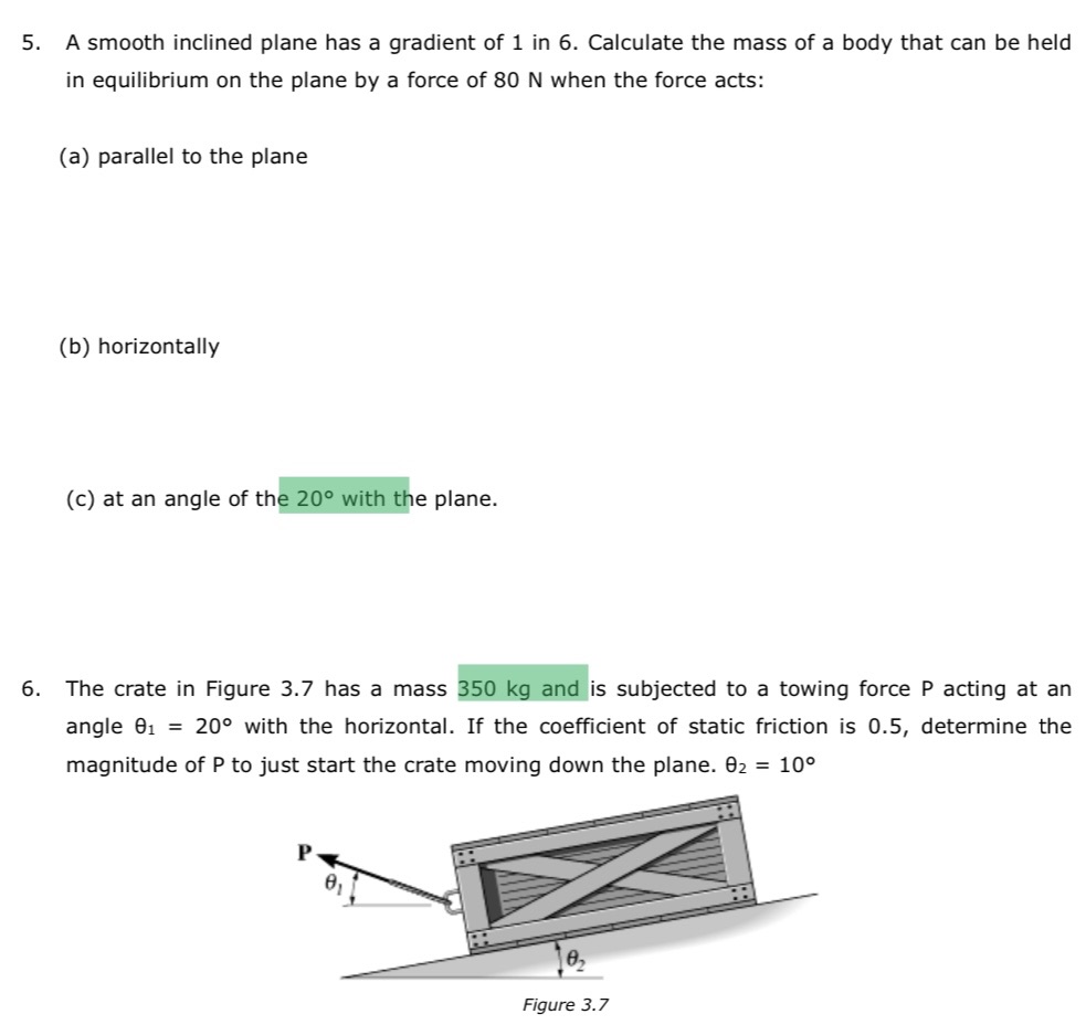 Hi, can you please help me answer this? 5. A smooth inclined
