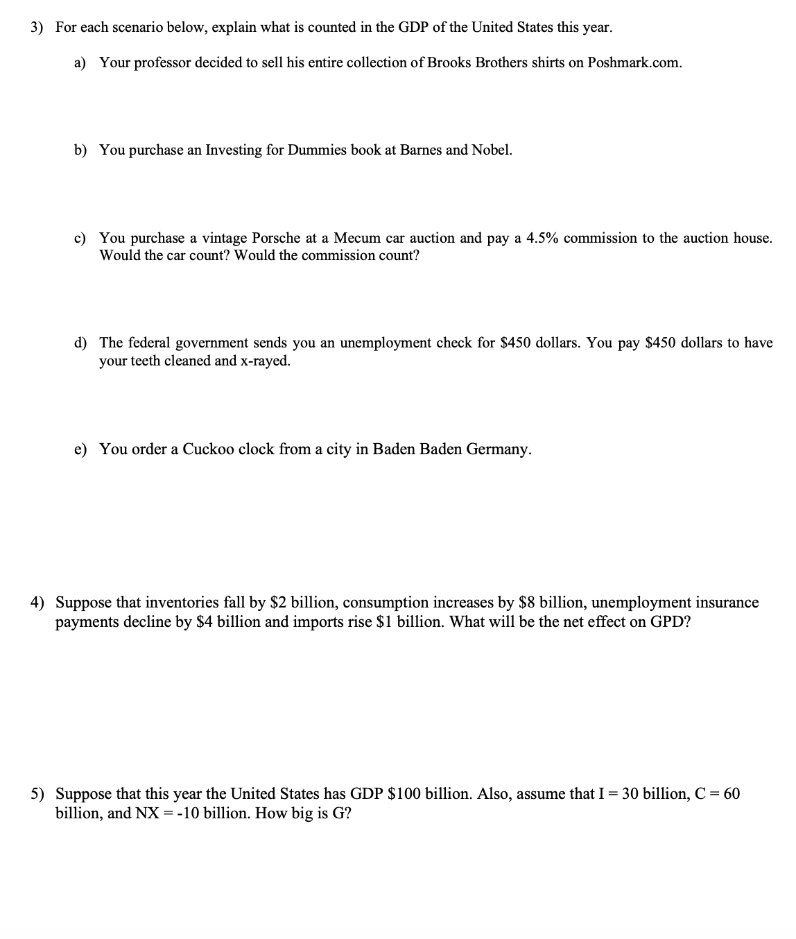 please help me with these questions 3) For each scenario below, explain