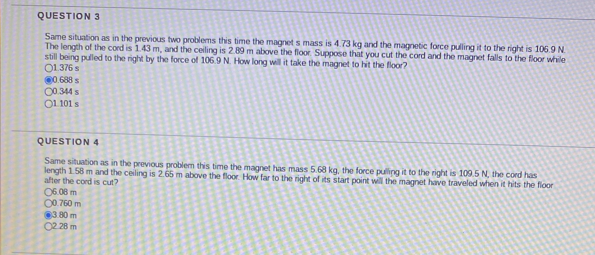 Can you double check and verify 4? QUESTION 3 Same situation as