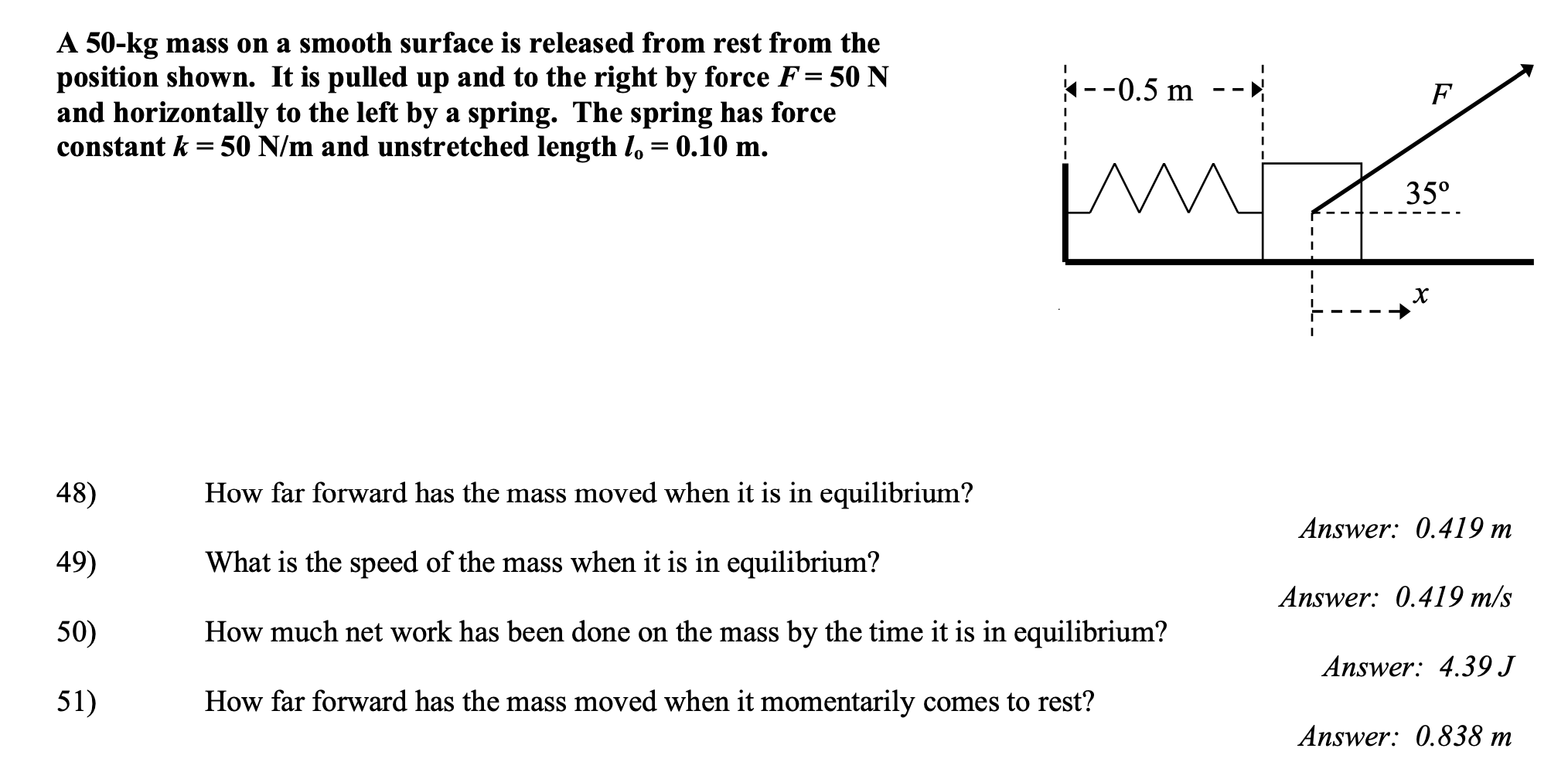  A 50-kg mass on a smooth surface is released from rest