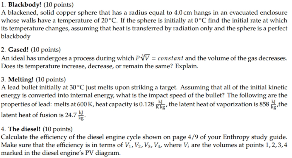  1. Blackbody! (10 points) A blackened, solid copper sphere that has