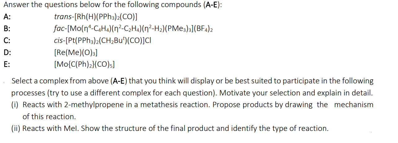  Answer the questions below for the following compounds (A-E): Select a