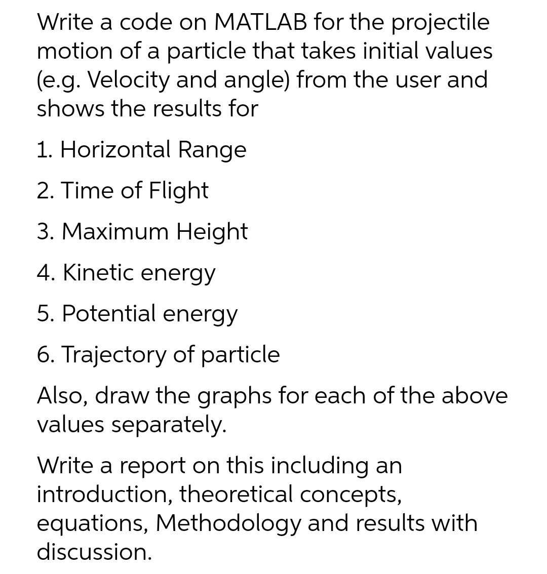 Write a code on MATLAB for the projectile motion of a