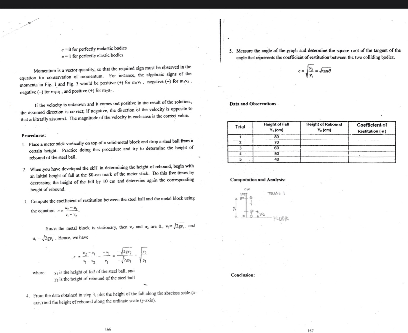 e =0 for perfectly inelastic bodies e = 1 for perfectly