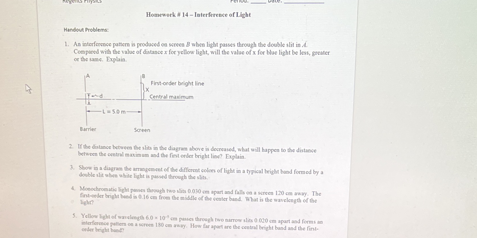 Homework # 14 - Interference of Light Handout Problems: 1. An