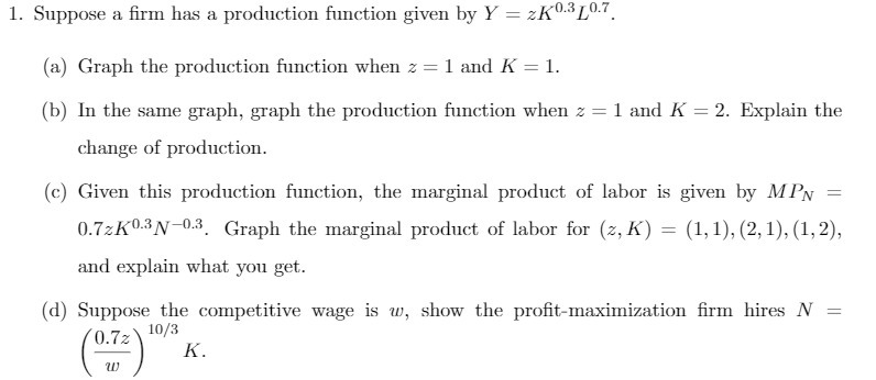 1. Suppose a firm has a production function given by Y
