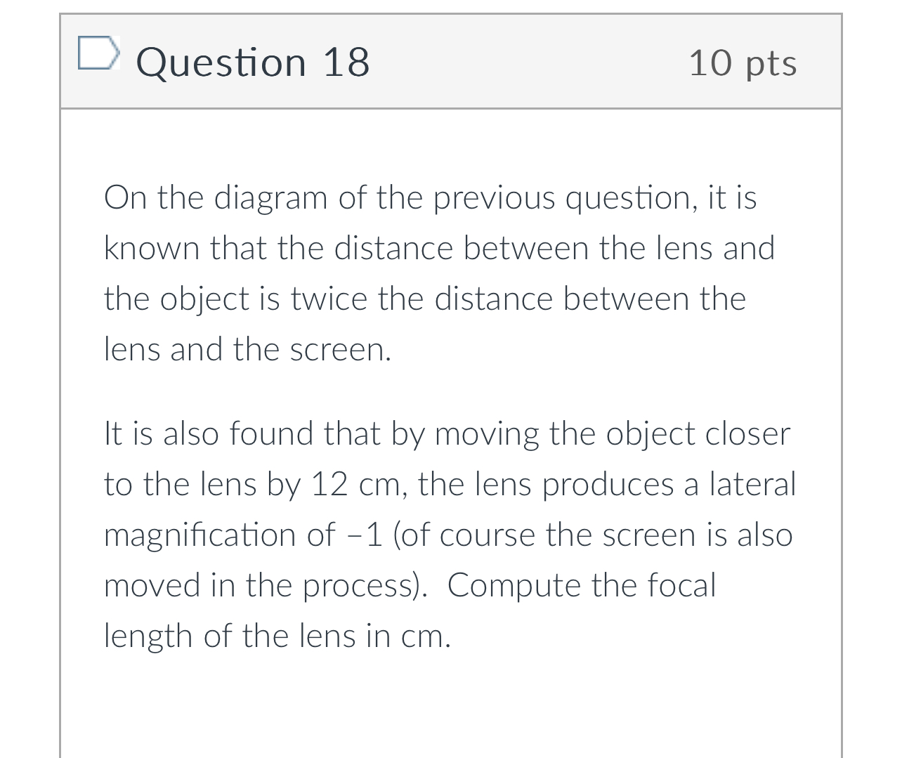 produces a sharp image of the object on the screen. On the