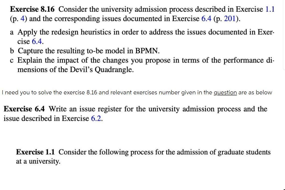  Exercise 8.16 Consider the university admission process described in Exercise 1.1