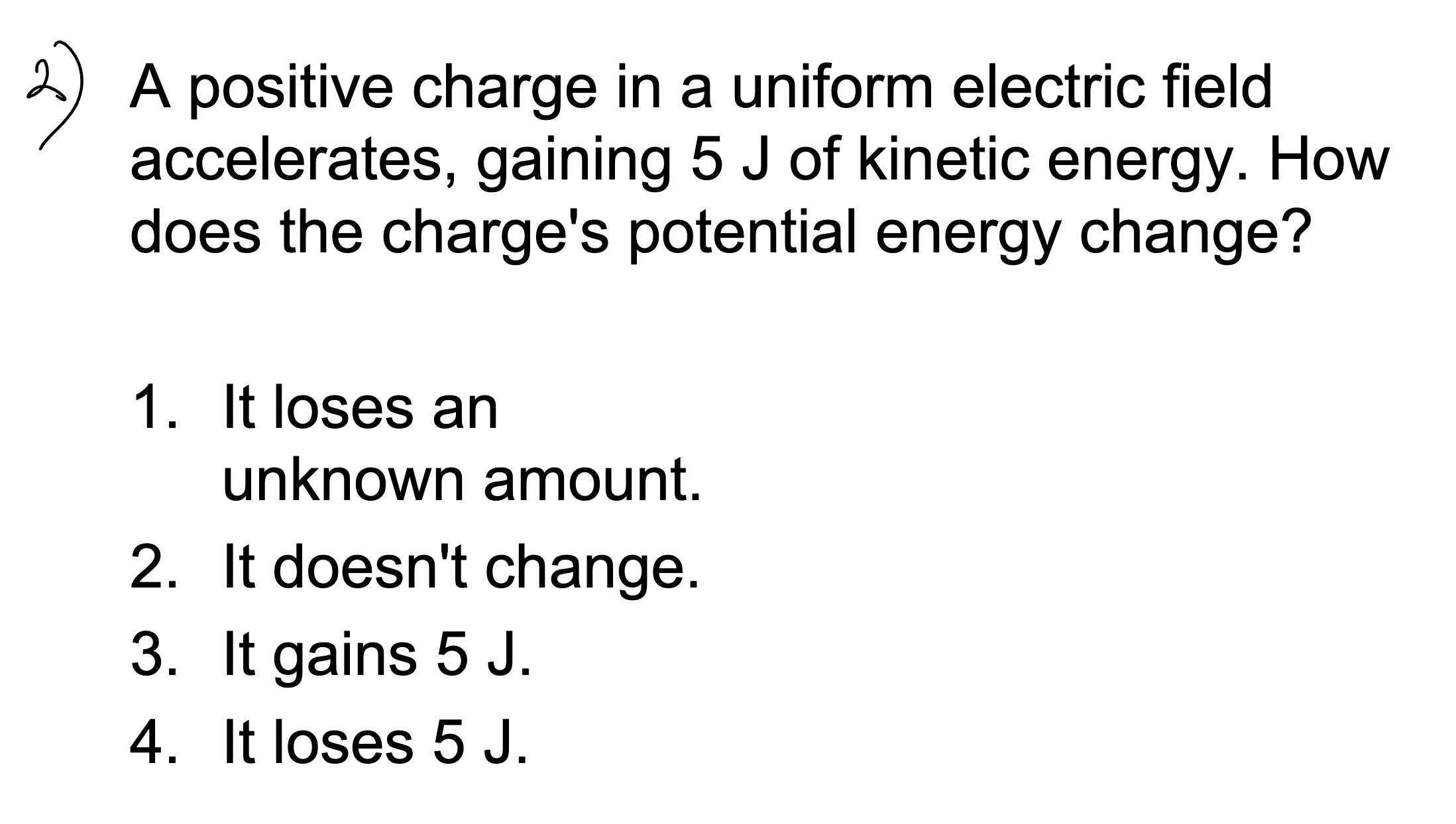 electric field, the electric potential energy of the charge-field system 1 .