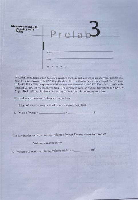  A studear obtained a clean flask. She weighed the tlask and