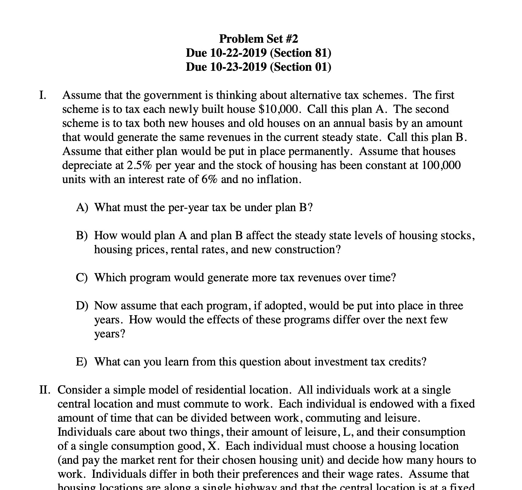 Problem Set #2 Due 10-22-2019 (Section 81) Due 10-23-2019 (Section 01)