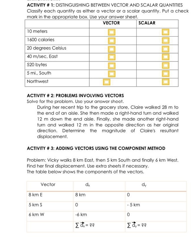 false if otherwise. 1. A vector is an example of a physical