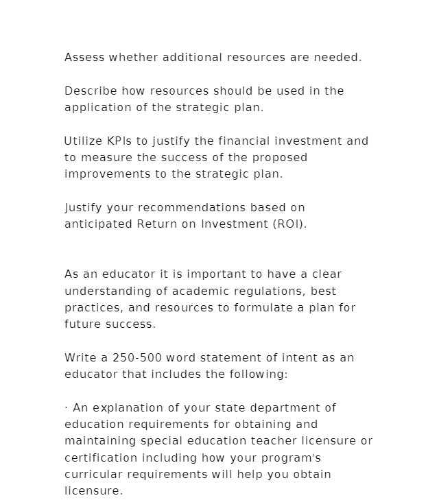 Assess whether additional resources are needed. Describe how resources should be