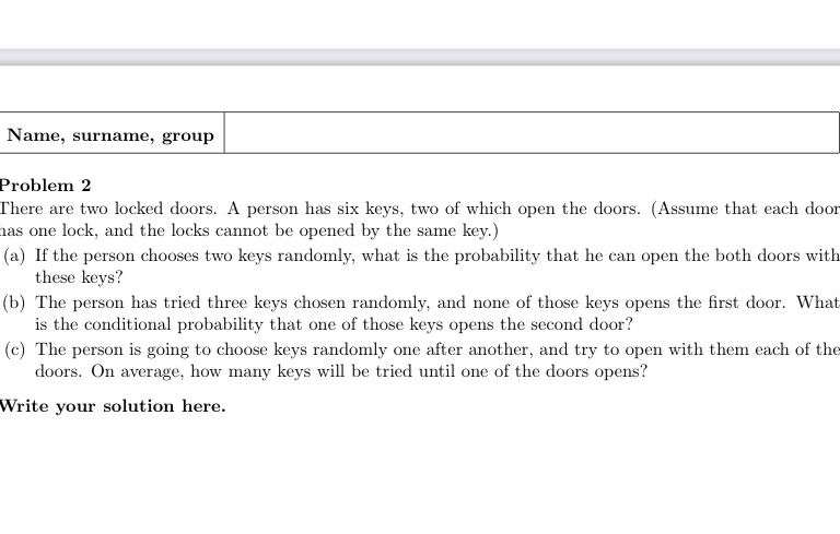  Problem 2 There are two locked doors. A person has six