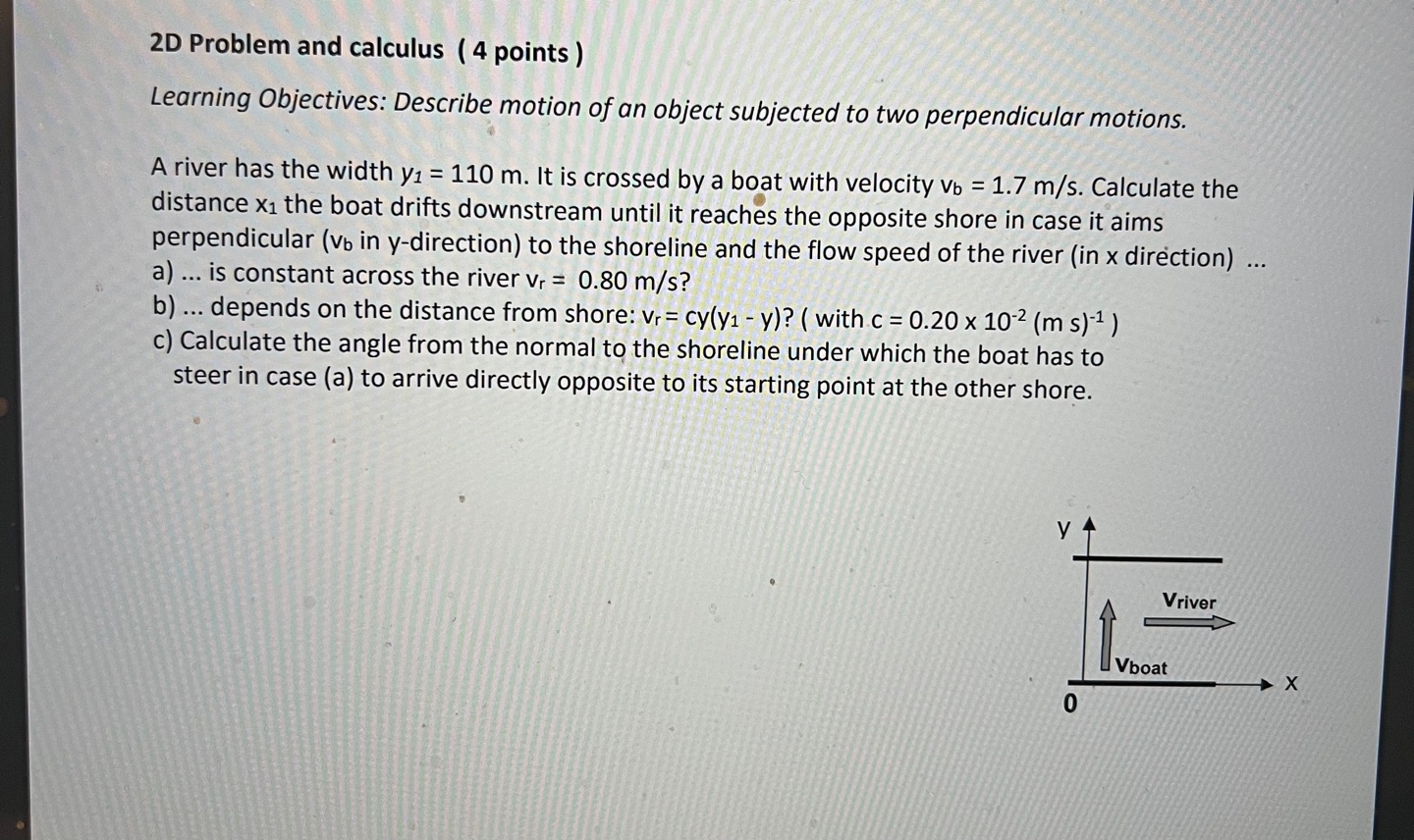 2D Problem and calculus ( 4 points ) Learning Objectives: Describe