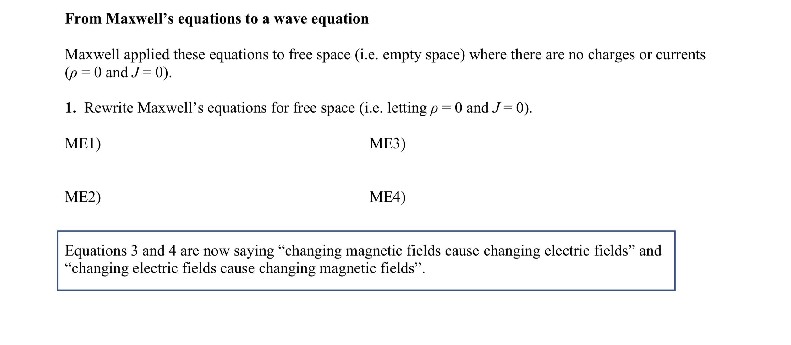 B= 0 OB ME3 V X E = - at OE ME4
