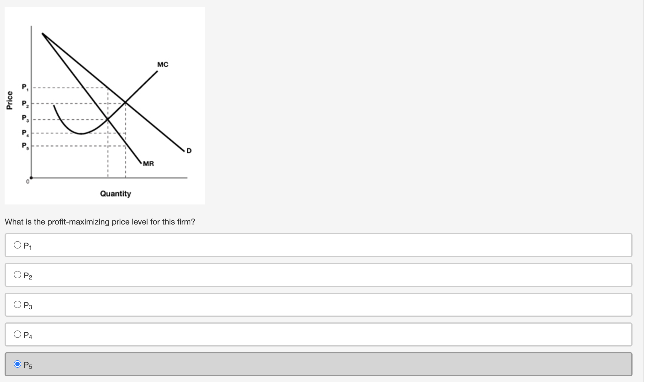 YOU If a firm lowers its price from the point where MR