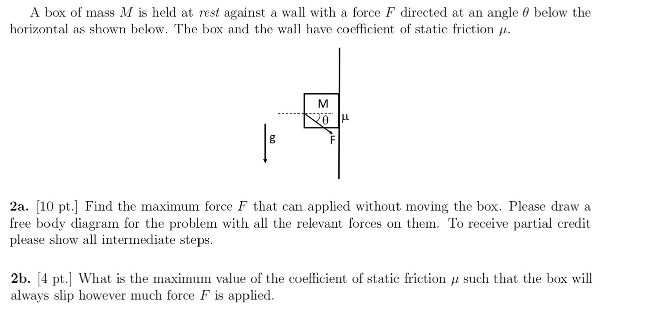 Need some help answering this question, much appreciated! A box of mass