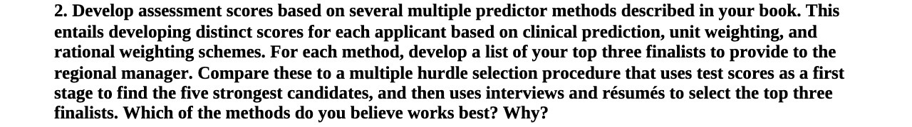  2. Develop assessment scores based on several multiple predictor methods described