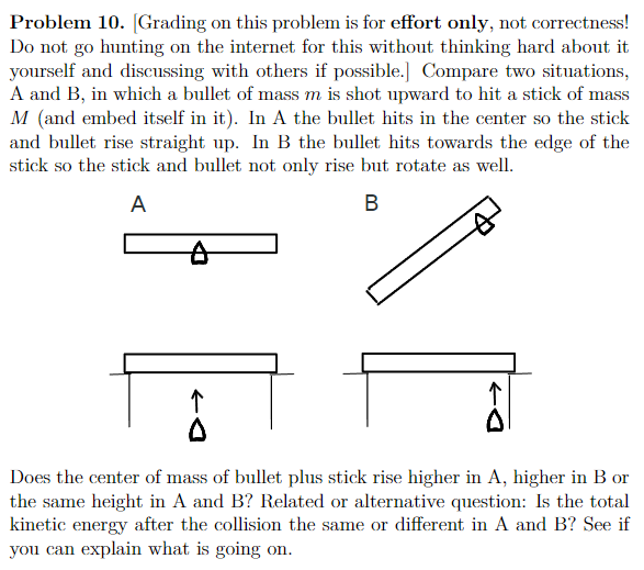  Problem 10. [Grading on this problem is for effort only, not