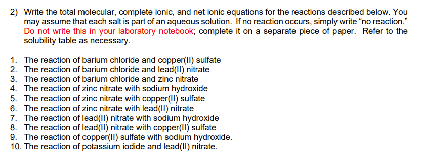  2) Write the total molecular, complete ionic, and net ionic equations