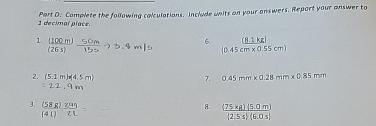  (58g)/(4L) Part D: Complete the fodowing cokculations. Inchode cwits an yaur