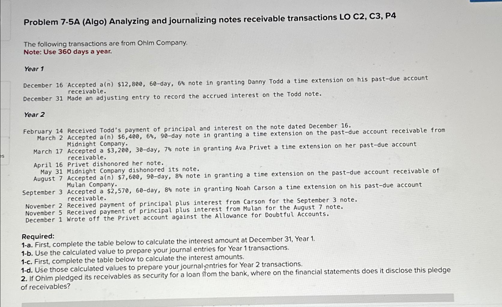  Problem 7-5A (Algo) Analyzing and journalizing notes receivable transactions LO C2,