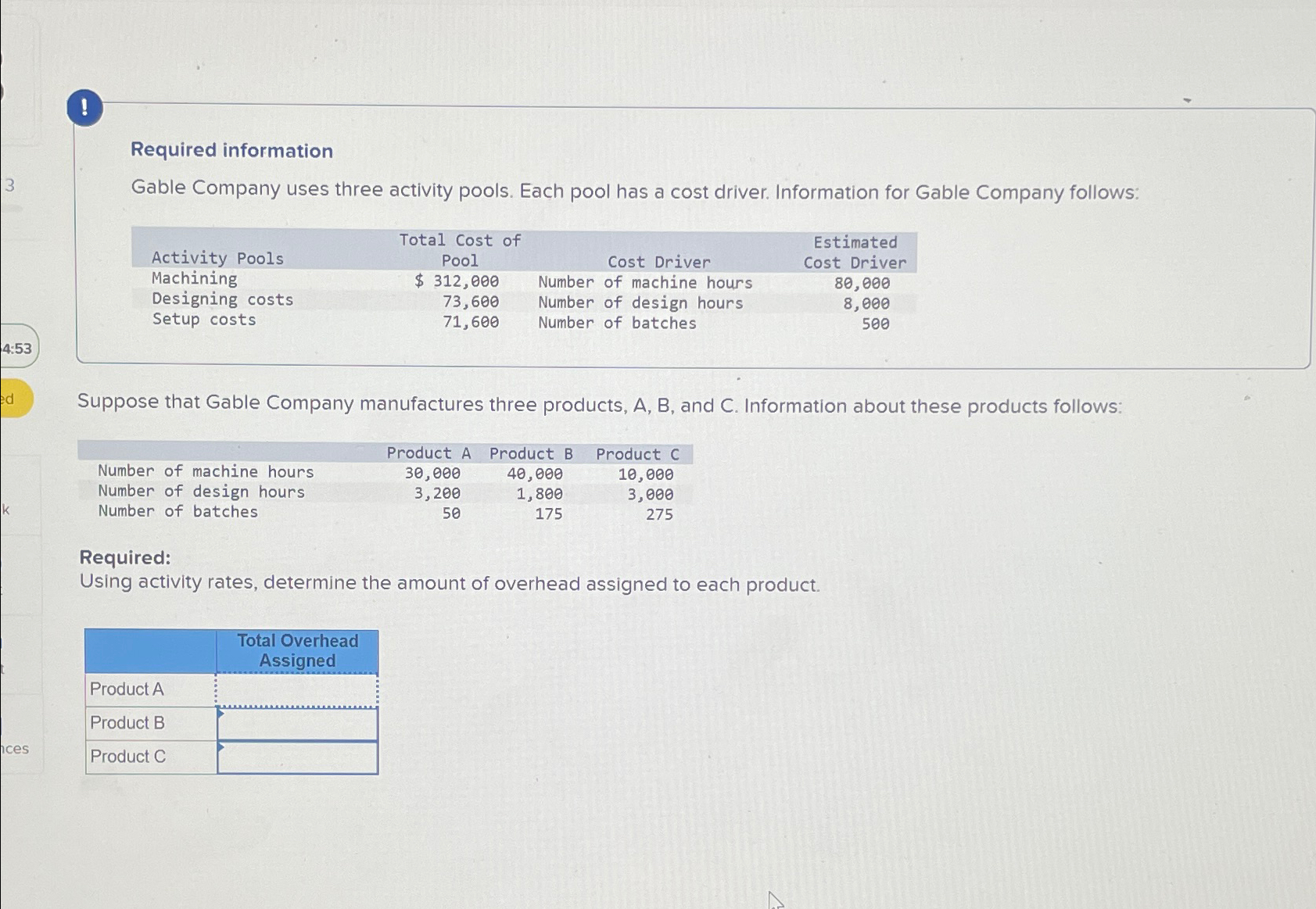  Required information Gable Company uses three activity pools. Each pool has