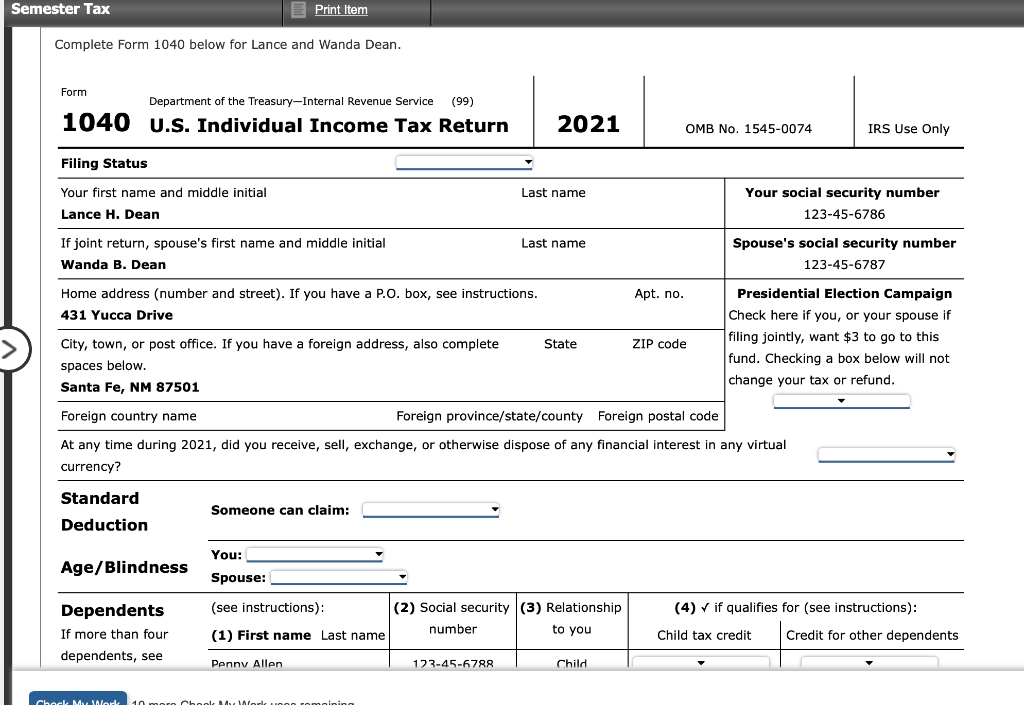 Complete Form 1040 below for Lance and Wanda Dean. Complete Form 1040