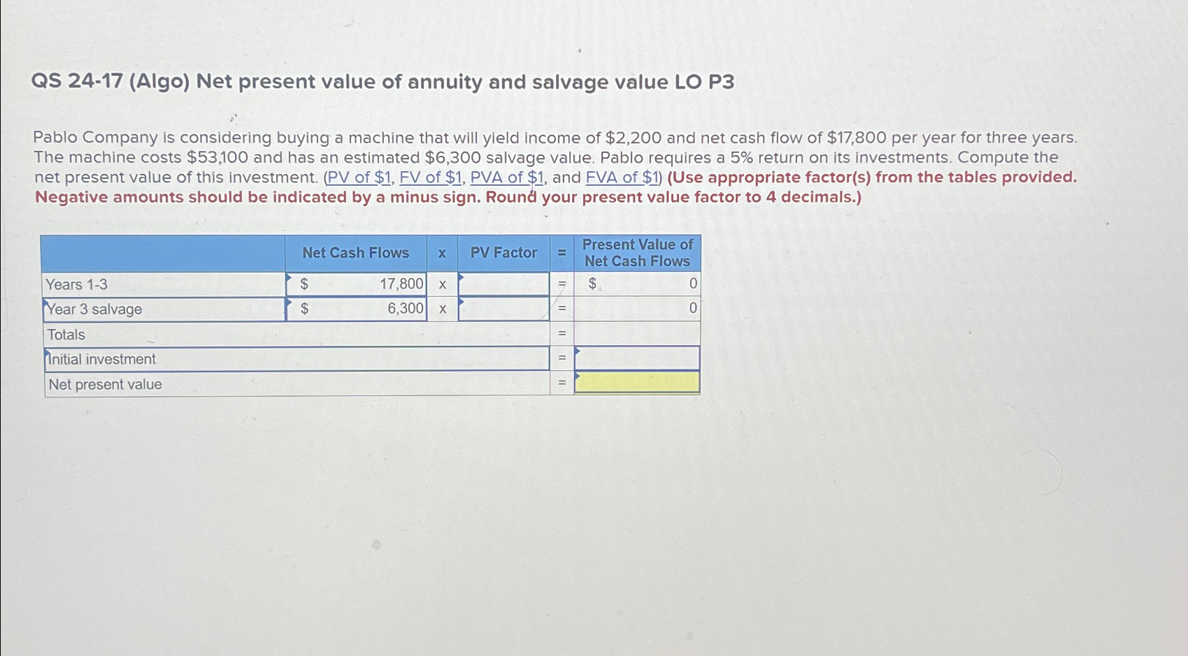  QS 24-17(Algo) Net present value of annuity and salvage value LO