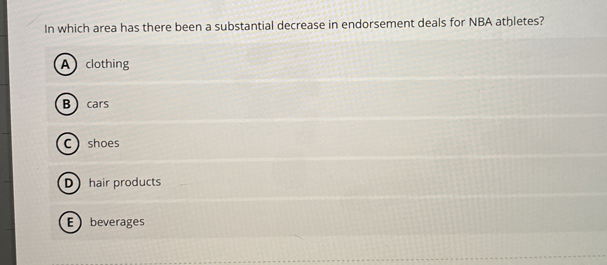  In which area has there been a substantial decrease in endorsement