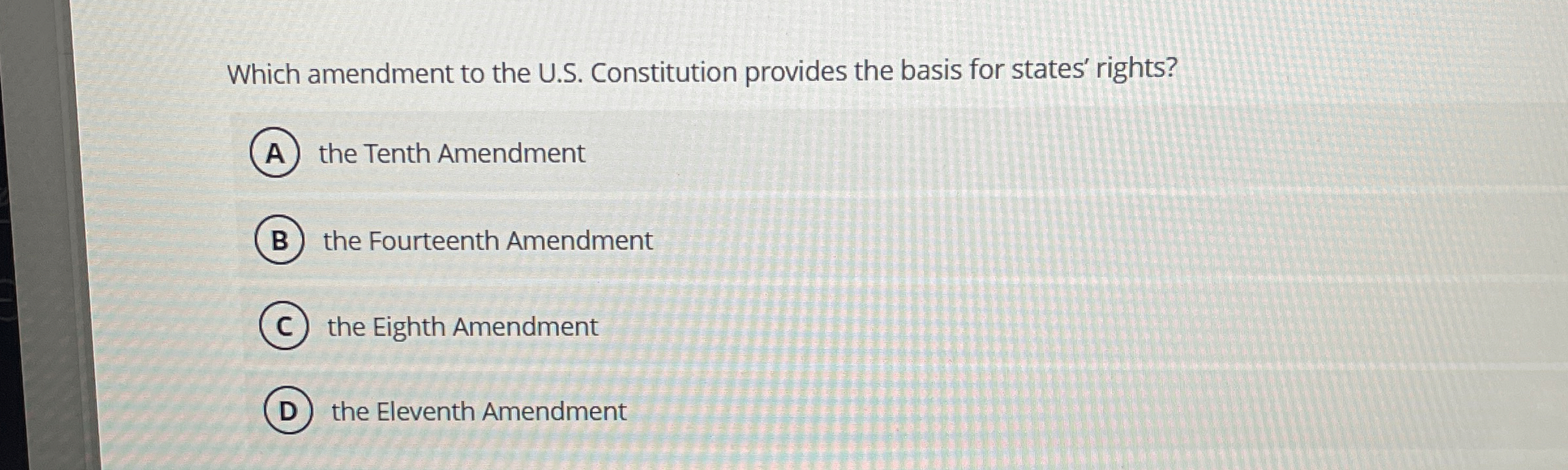  Which amendment to the U.S. Constitution provides the basis for states'