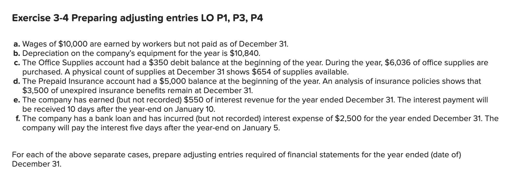  Exercise 3-4 Preparing adjusting entries LO P1, P3, P4 a. Wages