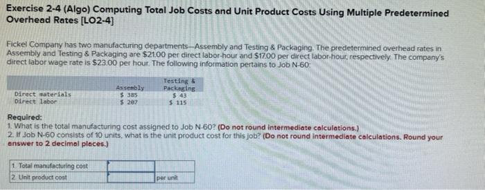  Exercise 2-4 (Algo) Computing Total Job Costs and Unit Product Costs