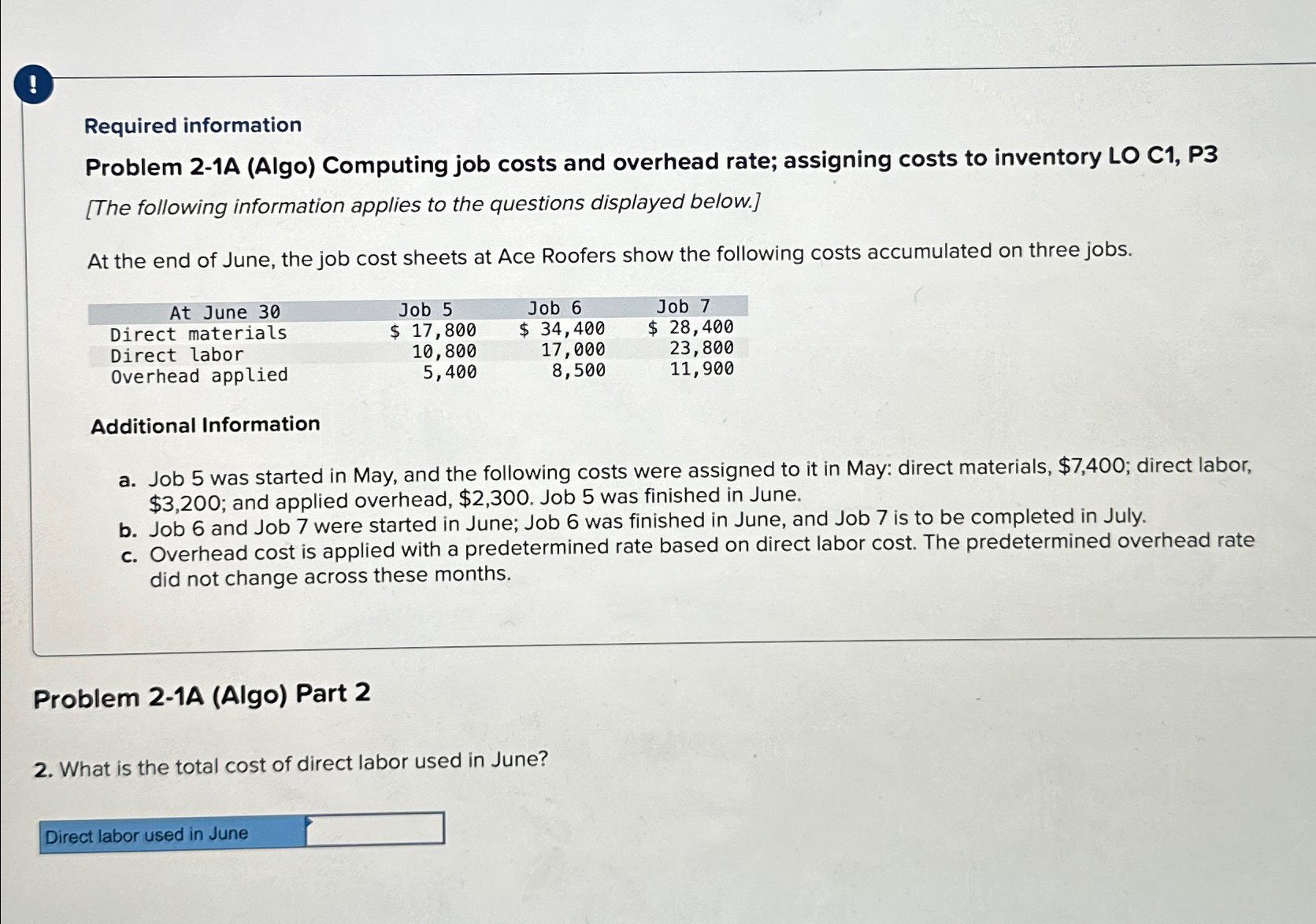 ! Required information Problem 2-1A (Algo) Computing job costs and overhead