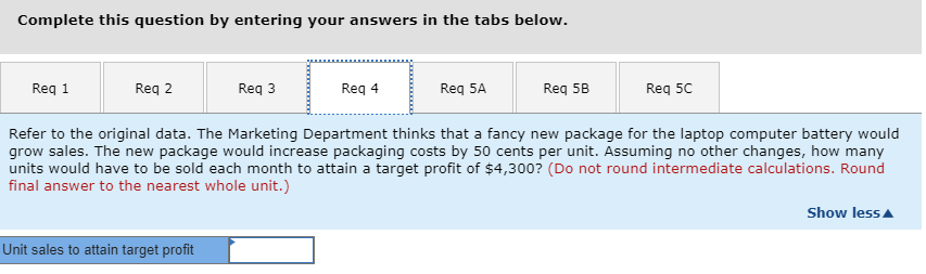 month is given below: Problem 5-22 CVP Applications; Contribution Margin Ratio; Break-Even