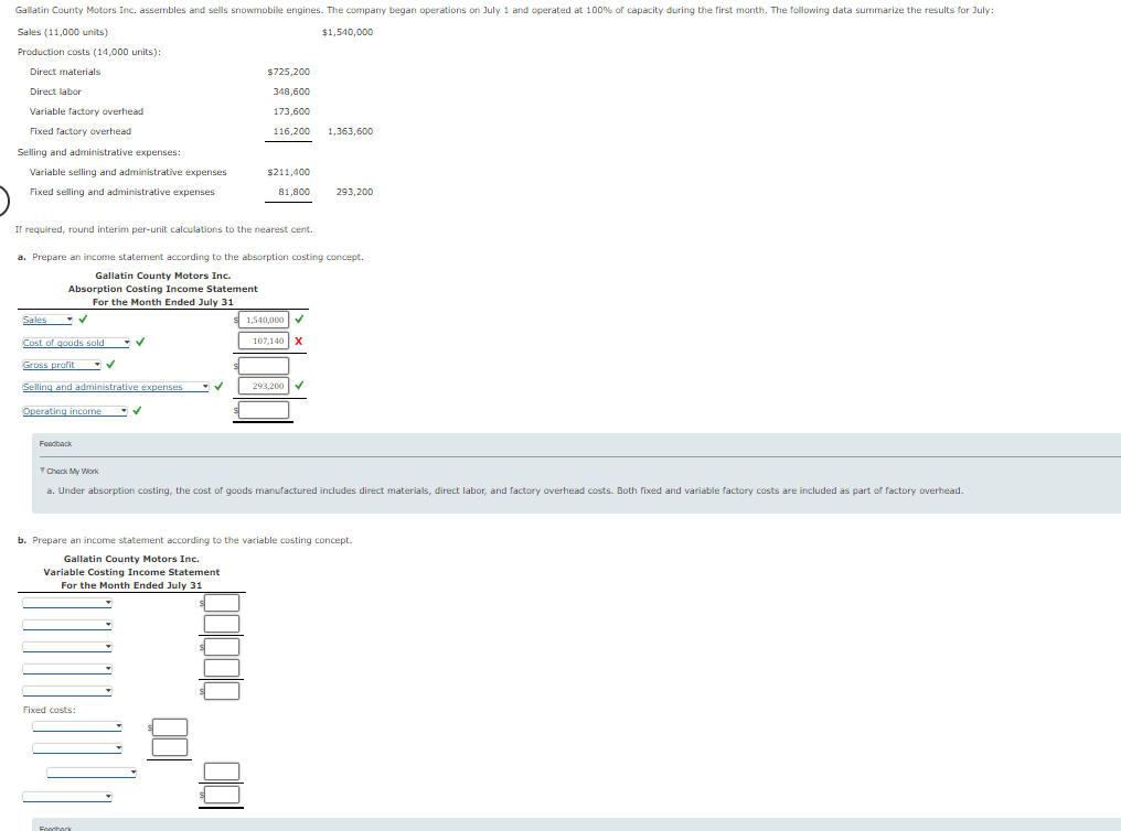  Sales (11,000 units) $1,540,000 Production costs (14,000 units): Selling and administrative