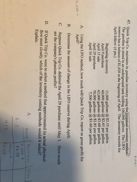  FIFO: 47. Quick Trip Co. maintains its gasoline inventory using th