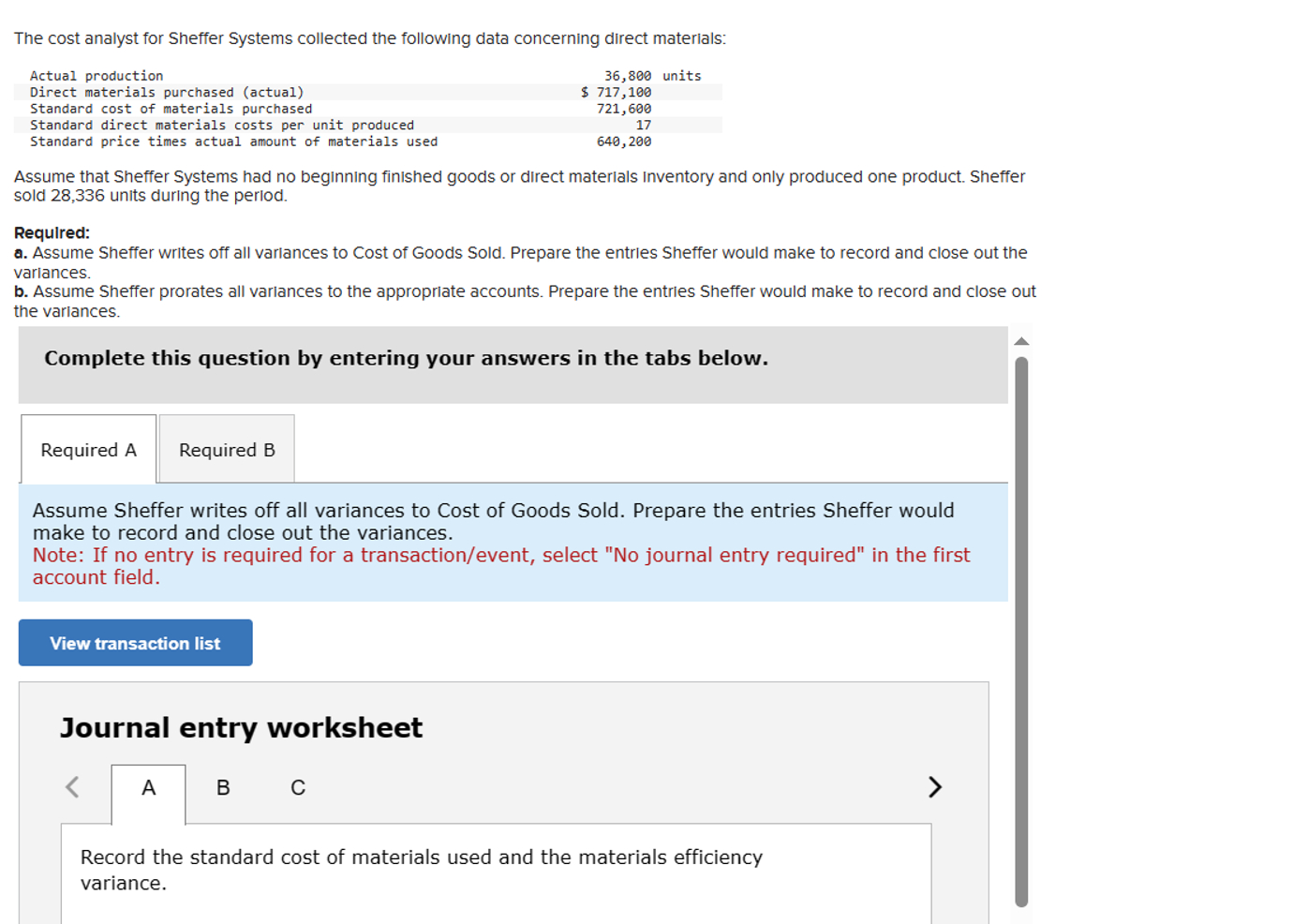  The cost analyst for Sheffer Systems collected the following data concerning