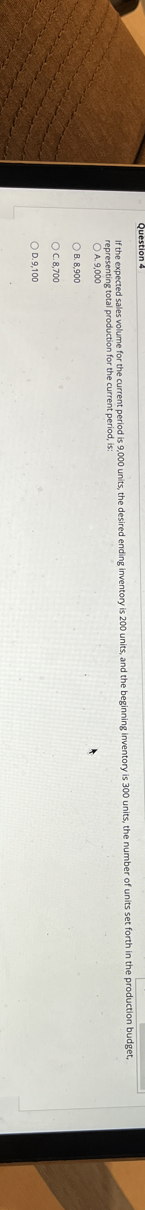  representing total production for the current period, is: A.9,000 B.8,900 C.8,700