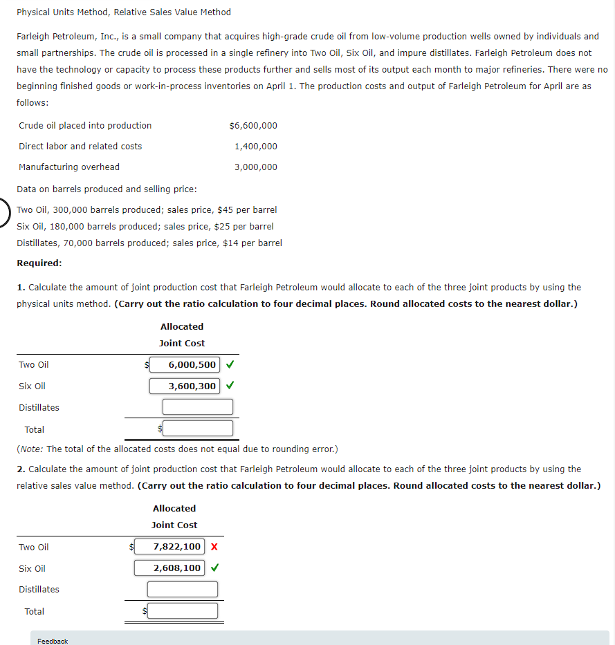  Physical Units Method, Relative Sales Value Method Farleigh Petroleum, Inc., is